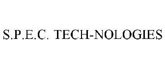 S.P.E.C. TECH-NOLOGIES