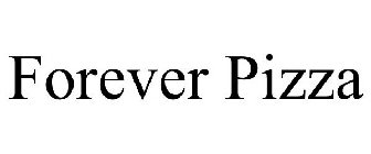 FOREVER PIZZA