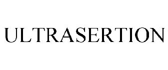 ULTRASERTION