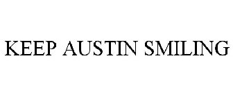 KEEP AUSTIN SMILING
