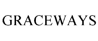 GRACEWAYS