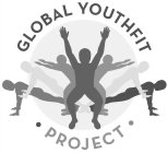 GLOBAL YOUTHFIT PROJECT