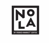 NOLA BY FRENCH MARKET COFFEE