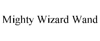 MIGHTY WIZARD WAND