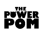 THE POWER POM