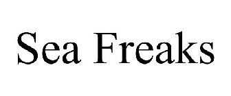 SEA FREAKS