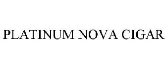 PLATINUM NOVA CIGAR