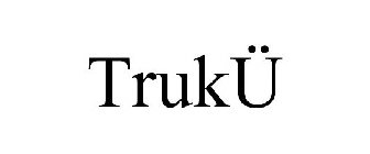 TRUKÜ