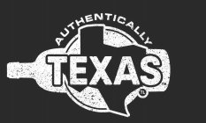 AUTHENTICALLY TEXAS