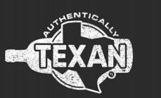 AUTHENTICALLY TEXAN