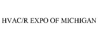 HVAC/R EXPO OF MICHIGAN