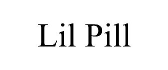 LIL PILL