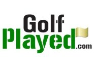 GOLF PLAYED.COM