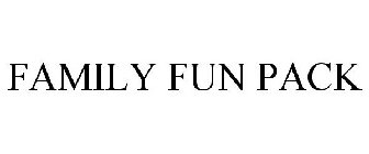 FAMILY FUN PACK