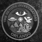 THE BEYOND INVESTIGATORS ORLANDO