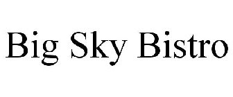 BIG SKY BISTRO