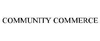 COMMUNITY COMMERCE