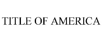 TITLE OF AMERICA