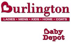 BURLINGTON LADIES · MENS · KIDS · HOME · COATS BABY DEPOT