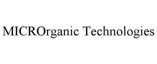 MICRORGANIC TECHNOLOGIES