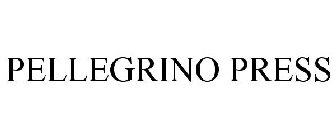 PELLEGRINO PRESS