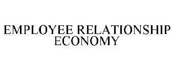 EMPLOYEE RELATIONSHIP ECONOMY