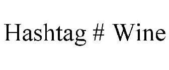HASHTAG # WINE