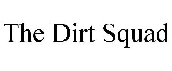 THE DIRT SQUAD