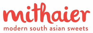 MITHAIER MODERN SOUTH ASIAN SWEETS