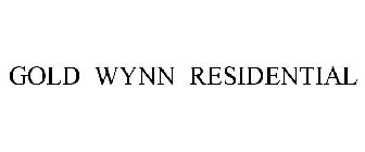 GOLD WYNN RESIDENTIAL