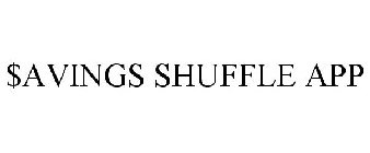 SAVINGS SHUFFLE APP