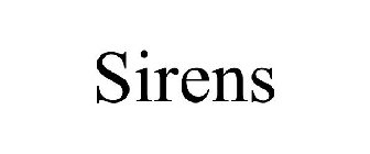 SIRENS