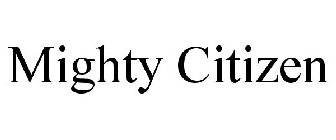 MIGHTY CITIZEN