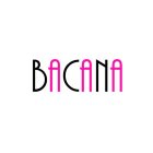 BACANA