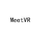 MEETVR