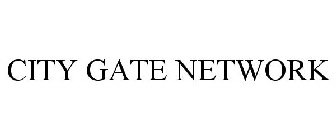 CITY GATE NETWORK