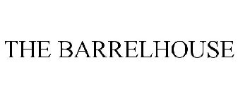 THE BARRELHOUSE