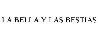 LA BELLA Y LAS BESTIAS