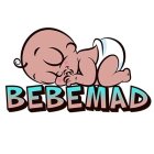 BEBEMAD