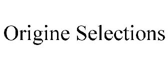 ORIGINE SELECTIONS