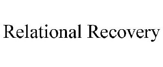 RELATIONAL RECOVERY