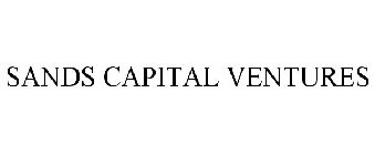 SANDS CAPITAL VENTURES