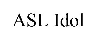 ASL IDOL