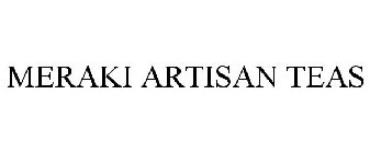 MERAKI ARTISAN TEAS