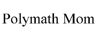 POLYMATH MOM