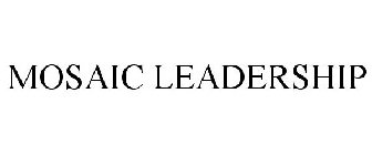 MOSAIC LEADERSHIP