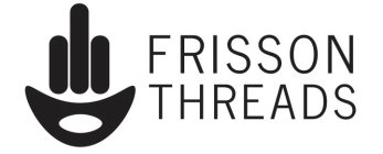 FRISSON THREADS