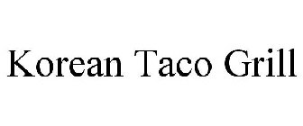 KOREAN TACO GRILL