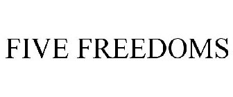 FIVE FREEDOMS