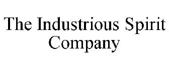 THE INDUSTRIOUS SPIRIT COMPANY